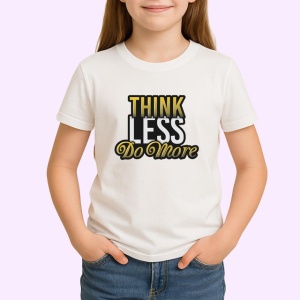 Tricou Think Less Do More Font Gri V1, din bumbac 100% , tricou alb pentru Copii | Dama | Barbat - Img 2