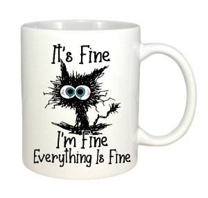 Cana alba haioasa personalizata cu textul E bine, sunt bine, totul este bine (It's fine, I'm fine, Everything it's fine) - Cadou - Img 3