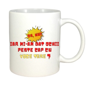 Cana haioasa personalizata cu textul Oh Nu! Iar mi-am dat ochii peste cap cu voce tare? - Img 3