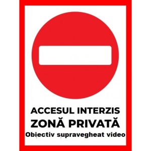 Indicator Accesul interzis zona privata obiectiv supravegheat video, Sticker autocolant