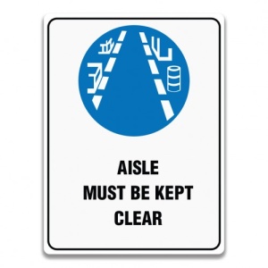 Indicator AISLE MUST BE KEPT CLEAR SIGN, Sticker autocolant