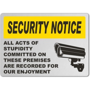 Indicator All Acts Of Stupidity Are Recorded Sign, Sticker autocolant