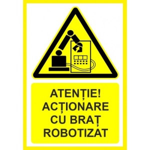 Indicator Atentie actionare cu brat robotizat, Sticker autocolant