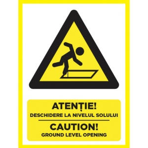 Indicator Atentie deschidere la nivelul solului caution ground level opening, Sticker autocolant