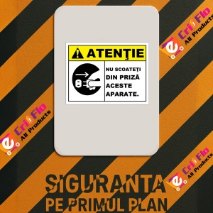 Indicator Atentie nu scoateti din priza aceste aparate, Sticker autocolant - Img 3