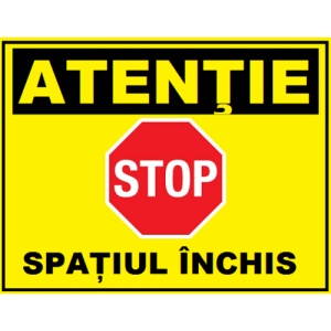 Indicator Atentie stop spatiul inchis, Sticker autocolant - Img 1