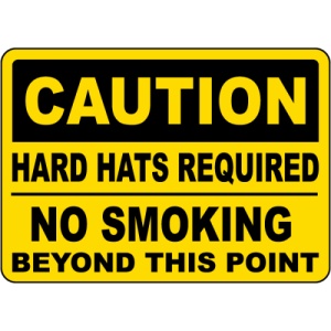Indicator Caution Hard Hats Required No Smoking Sign, Sticker autocolant