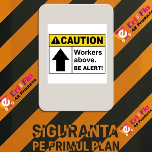Indicator Caution Workers Above Be Alert Sign, Sticker autocolant - Img 3