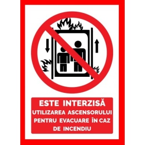 Indicator Este interzisa utilizarea ascensorului pentru evacuare in caz de incendiu, Sticker autocolant