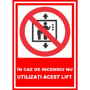 Indicator In caz de incendiu nu utilizati acest lift, Sticker autocolant