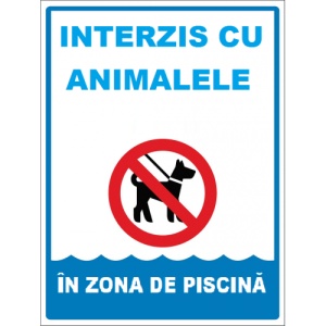 Indicator Interzis cu animalele in zona de piscina, Sticker autocolant