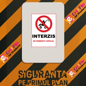 Indicator Interzis sa parasesti copilul, Sticker autocolant - Img 2