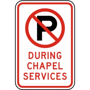 Indicator No Parking During Chapel Services Sign, Sticker autocolant