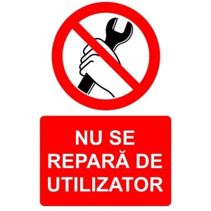 Indicator Nu se repara de utilizator indicator de interzicere, Sticker autocolant