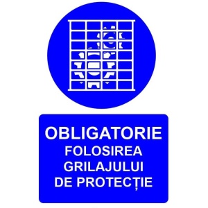 Indicator Obligatorie folosirea grilajului de protectie indicator de obligativitate, Sticker autocolant