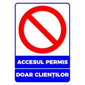 Indicator Pentru accesul permis doar clientilor, Sticker autocolant
