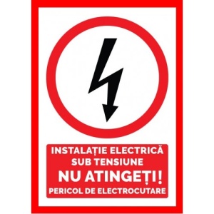 Indicator Pentru instalatie electrica sub tensiune nu atingeti pericol de electrocutare, Sticker autocolant