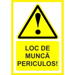 Indicator Pentru loc de munca periculos, Sticker autocolant