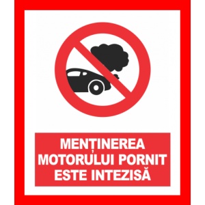 Indicator Pentru mentinerea motorului pornit este interzisa, Sticker autocolant