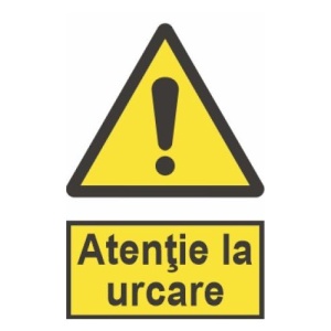 Indicator protectia muncii atentie la urcare, Sticker autocolant