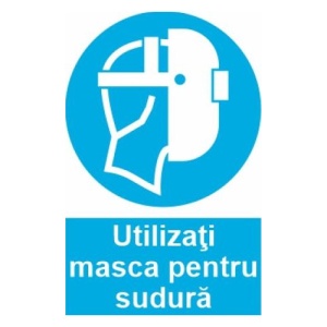 Indicator protectia muncii utilizarea mastii de sudura obligatorie, Sticker autocolant
