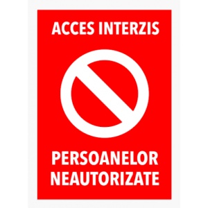 Indicator Semn pentru acces interzis si persoanelor neautorizate, Sticker autocolant
