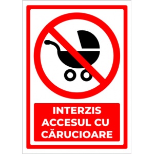 Indicator Semn pentru interzicerea accesului cu carucioare, Sticker autocolant
