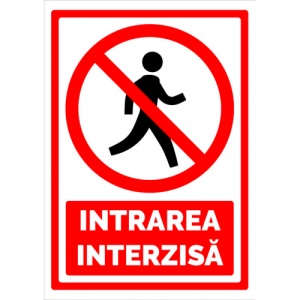 Indicator Semn pentru intrarea interzisa, Sticker autocolant