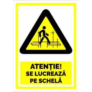 Indicator Semn pentru lucru pe schela, Sticker autocolant
