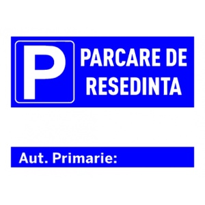 Indicator Semn pentru parcare de resedinta cu numar de autorizatie primarie, Sticker autocolant
