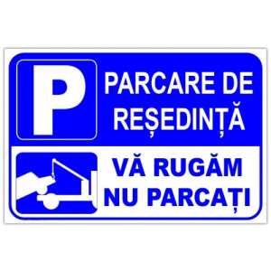 Indicator Semn pentru parcare de resedinta va rugam nu parcati, Sticker autocolant - Img 1