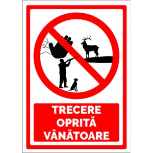 Indicator Semn pentru trecere oprita vanatoare, Sticker autocolant