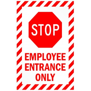 Indicator Sign stop employee entrance only, Sticker autocolant