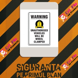 Indicator WARNING UNAUTHORISED VEHICLES WILL BE WHEEL CLAMPED SIGN, Sticker autocolant - Img 3