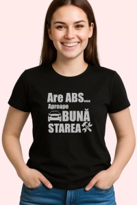 Tricou Are Abs Buna Starea Auto, din bumbac 100%, tricou negru, Dama | Barbat - Img 3