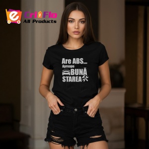 Tricou Are Abs Buna Starea Auto, din bumbac 100%, tricou negru, Dama | Barbat - Img 5