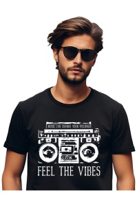Tricou barbati - Feel the Vibes