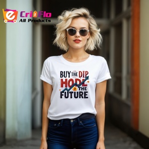 Tricou buy the dip hodl the future, cumpara scaderea tine viitorul, Copii | Dama | Barbat - Img 11