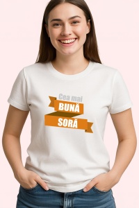 Tricou Cea Mai Buna Sora Banner Portocaliu, din bumbac 100%, tricou alb, Dama | Barbat - Img 2