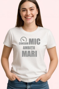 Tricou Consum Mic Ambitii Mari Indicator Amuzant, din bumbac 100% , tricou alb pentru Copii | Dama | Barbat - Img 2