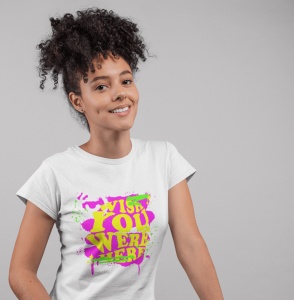 Tricou dama Streetwear - Wish You Were Here - din bumbac, personalizat - Cadou