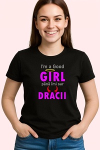 Tricou Im A Good Girl Pana Imi Sar Dracii Roz, din bumbac 100%, tricou negru Copii | Dama | Barbat - Img 3