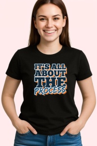 Tricou Its All About The Process Font Sportiv, din bumbac 100%, tricou negru Copii | Dama | Barbat - Img 3