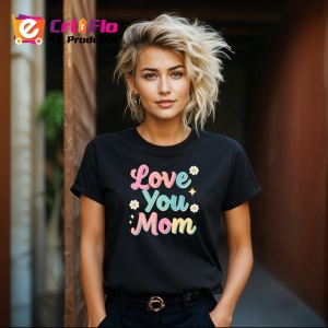 Tricou Love You Mom Text Pastelat Flori, din bumbac 100%, tricou negru Dama | Barbat - Img 4