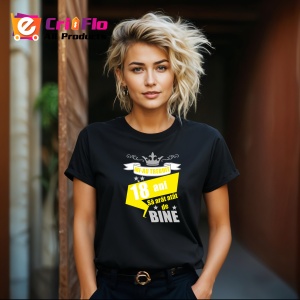 Tricou Mi Au Trebuit 18 Ani Bine Galben, din bumbac 100%, tricou negru, Dama | Barbat - Img 6