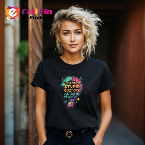 Tricou No Stupid Questions Just Stupid People, Copii | Dama | Barbat, culoare negru
