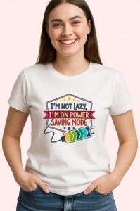 Tricou Not Lazy Power Saving Mode Text, Copii | Dama | Barbat - Img 4