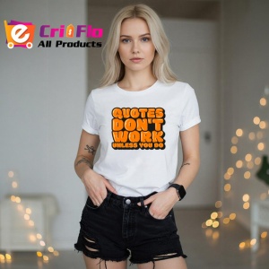 Tricou Quotes Dont Work Unless You Do Portocaliu V2, din bumbac 100% , tricou alb pentru Copii | Dama | Barbat - Img 7