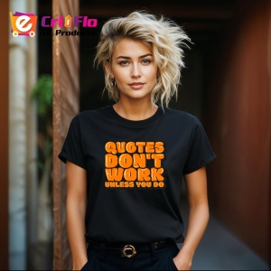 Tricou Quotes Dont Work Unless You Do Portocaliu V2, din bumbac 100%, tricou negru Copii | Dama | Barbat - Img 8
