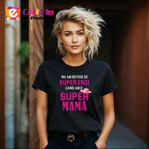 Tricou Super Mama Gri, din bumbac 100%, tricou negru, Dama | Barbat - Img 3